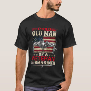 Proud Old Man Of A Veteran Submarine US Flag Patri T-Shirt