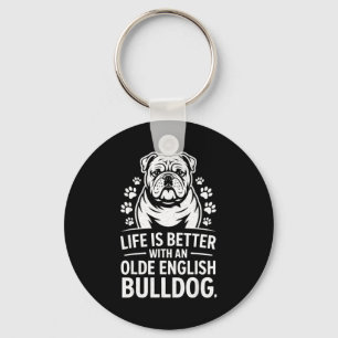 Proud Olde English Bulldog Life Is Better Dog Funn Key Ring