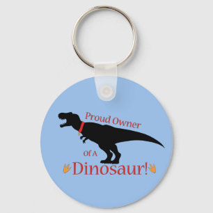 Proud Owner of a Dinosaur Key Ring