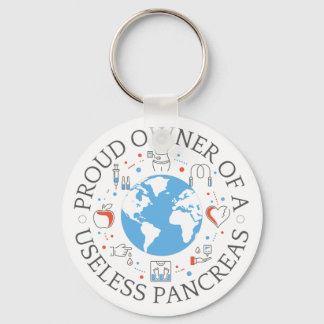 Proud Owner Of A Useless Pancreas Key Ring