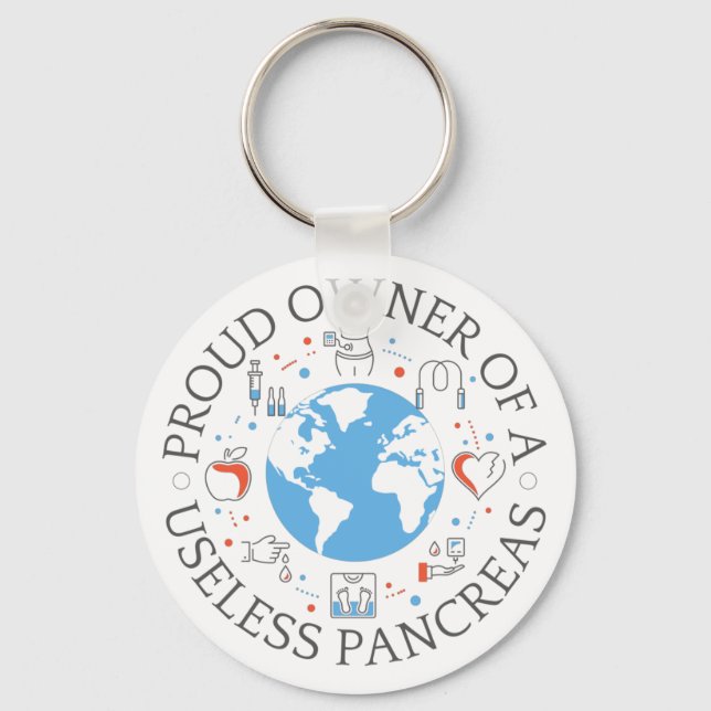 Proud Owner Of A Useless Pancreas Key Ring (Front)