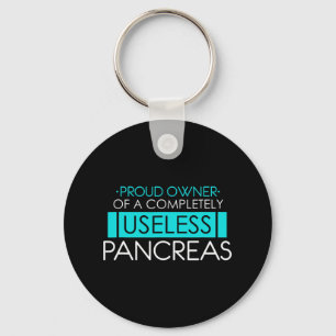 Proud Owner of a Useless Pancreas Pancreatitis  Key Ring