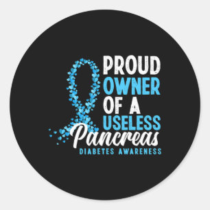 Proud Owner Of A Useless Pancreas T1d Fun Diabetes Classic Round Sticker