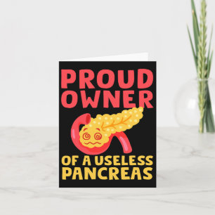 Proud Owner Of A Useless Pancreas Type 1 Diabetes Card