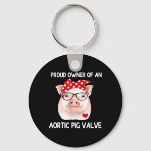 Proud Owner Of An Aortic G Valve Heart Disease Key Ring