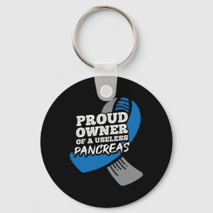 Proud Owner Of Useless Pancreas Diabetes  Key Ring