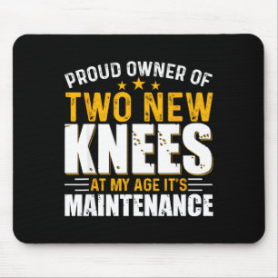 Proud Owner Two New Knees Artwork Mouse Pad