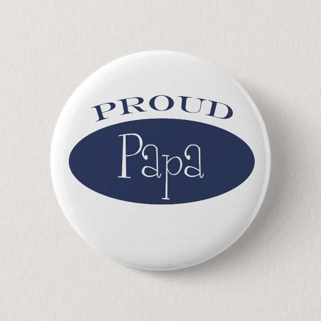 proud papa 6 cm round badge (Front)