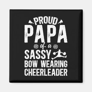 Proud Papa Of A Cheerleader Papa Cheer Papa Grandp Magnet