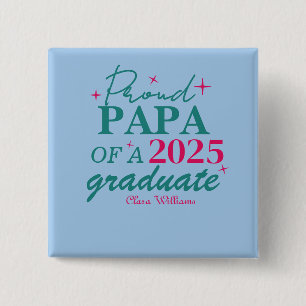 Proud papa of a graduate 15 cm square badge