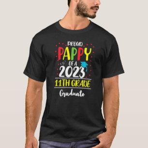 Proud Pappy Of A Class Of 2023 11th Grade Graduate T-Shirt