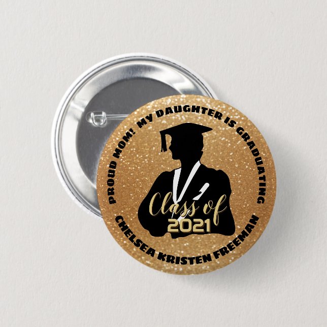 Proud Parent - Daughter Graduating 6 Cm Round Badge (Front & Back)