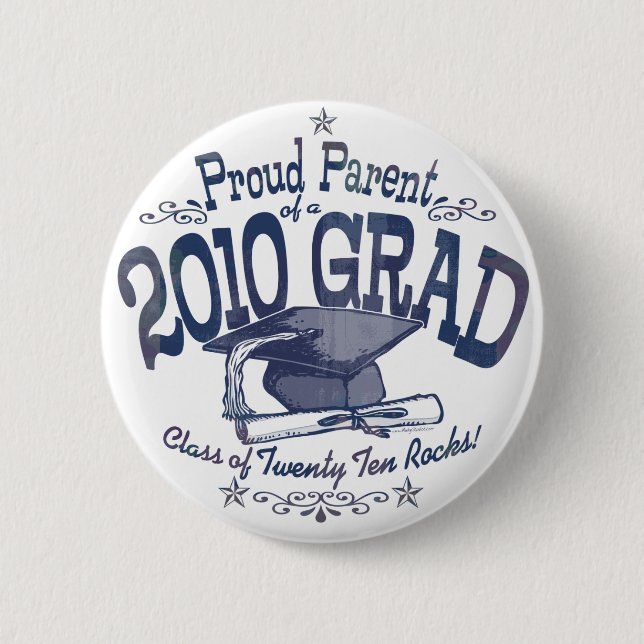 Proud Parent of 2010 Graduate 6 Cm Round Badge (Front)
