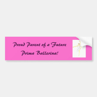 Proud Parent of a Ballerina Bumper sticker