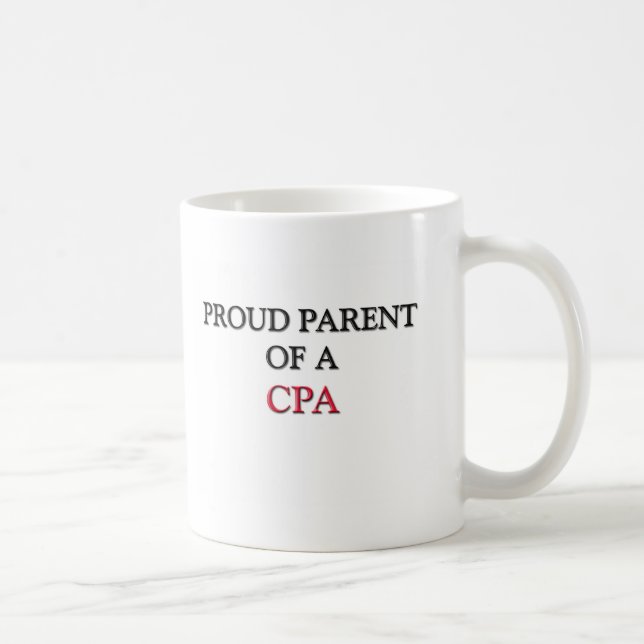 Proud Parent Of A CPA Coffee Mug (Right)