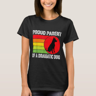 Proud Parent Of A Dramatic Dog Silhouette Retro De T-Shirt