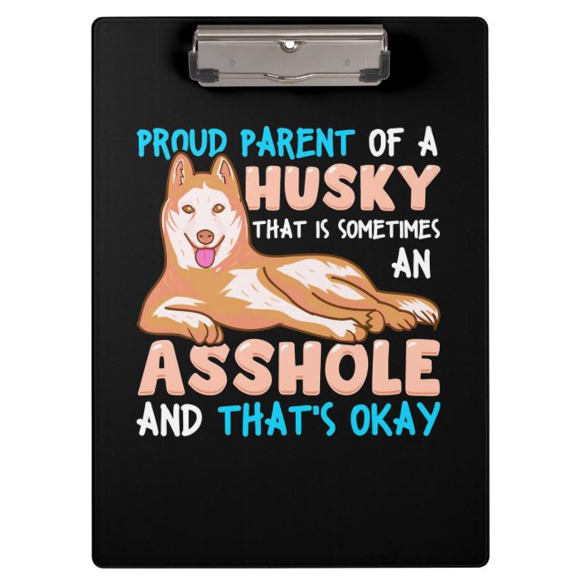 Proud Parent Of A Husky Dog Clipboard (Front)
