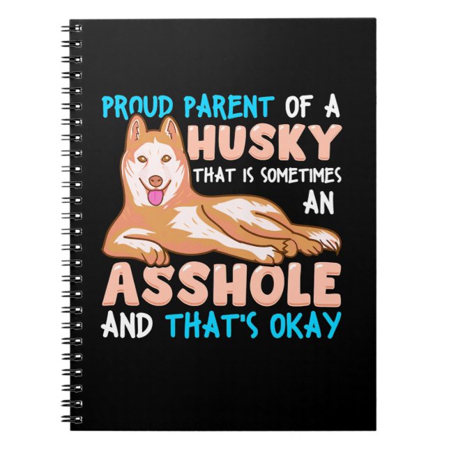 Proud Parent Of A Husky Dog Notebook (Front)