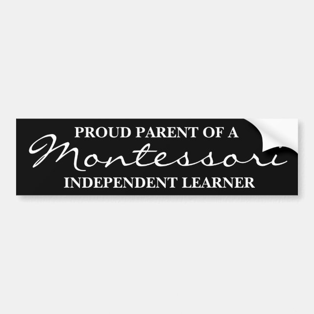 Proud Parent of a Montessori Independent Learner Bumper Sticker (Front)