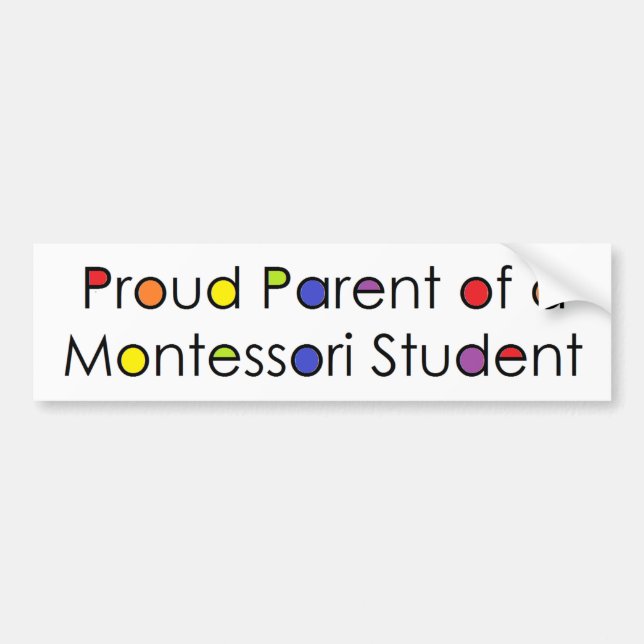 Proud Parent of a Montessori Student Bumper Sticker (Front)