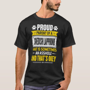 Proud Parent Of A Swedish Lapphund Dog Owner Mum D T-Shirt
