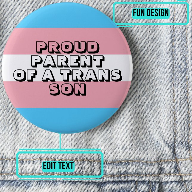 Proud Parent of a Trans Son 6 Cm Round Badge (Please enjoy our LGBTQ+ ally products)
