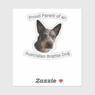 Proud Parent of Australian Brattle Dog