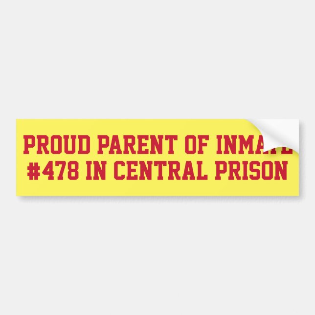 Proud Parent of Prison Inmate Funny Bumper Sticker (Front)