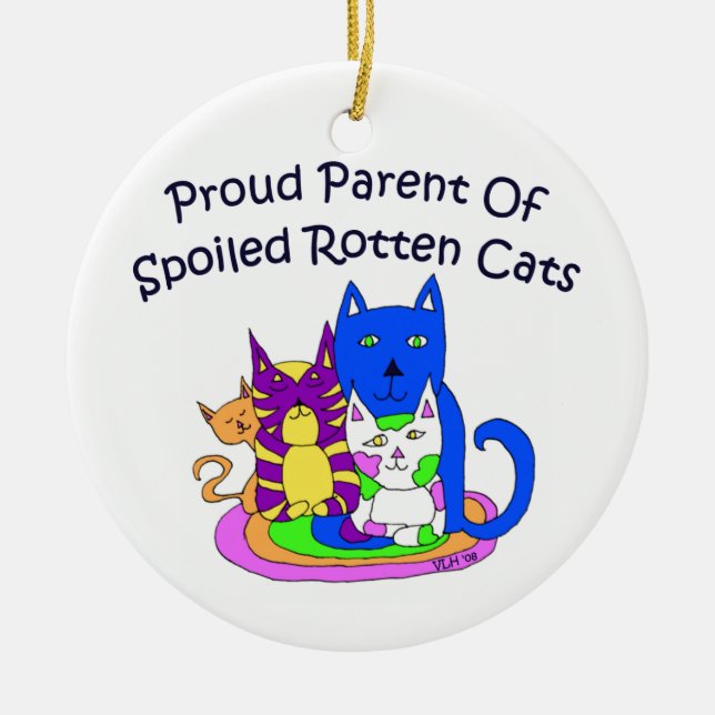 Proud Parent Of Spolied Rotten Cats Ceramic Tree Decoration (Front)