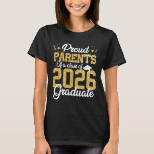 Proud Parents Of A Cl Of 2026 Graduate Senior Grad T-Shirt