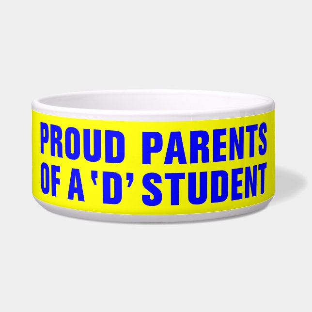 PROUD PARENTS OF A 'D' STUDENT (Front)