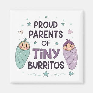 Proud Parents of Tiny Burritos Art Magnet