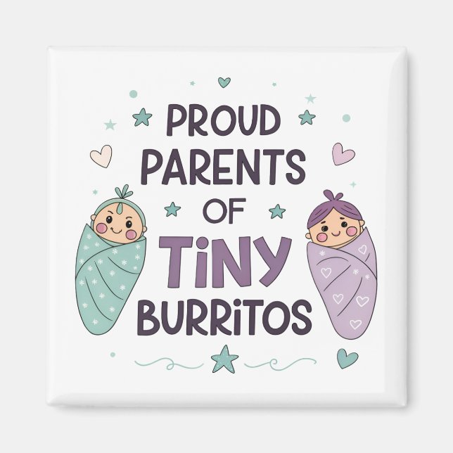 Proud Parents of Tiny Burritos Art Magnet (Front)