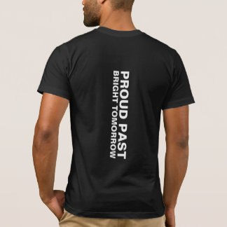 Proud Past Bright Tomorrow T-Shirt