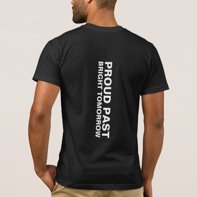 Proud Past Bright Tomorrow T-Shirt (Back)