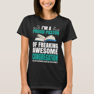 Proud Pastor Freaking Awesome Congregation Sermona T-Shirt