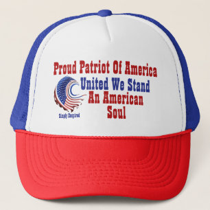 Proud Patriot of America An American Soul Trucker Hat