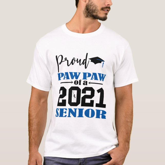 Proud Paw Paw of a 2021 Senior T-Shirt (Front)