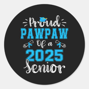 Proud Pawpaw Of A Cl Of 2025 Senior Graduate 2025 Classic Round Sticker