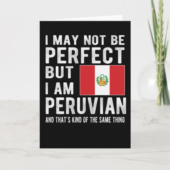 Proud Peruvian Flag Peru Heritage Peruvian Roots Card (Front)