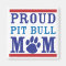 Proud Pit Bull Mum Magnet