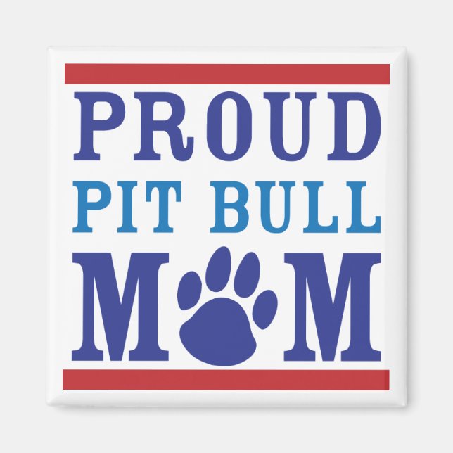 Proud Pit Bull Mum Magnet (Front)