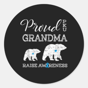 Proud Pku Grandma _ Raise Awareness T Shirt Gift Classic Round Sticker