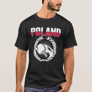 Proud Poland Table Tennis  Polish Ping Pong Suppor T-Shirt