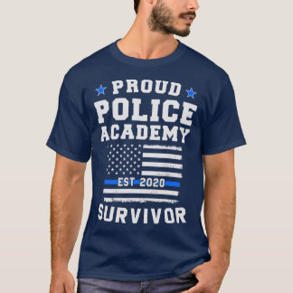 Proud Police Academy Survivor  2020 Graduation T-Shirt