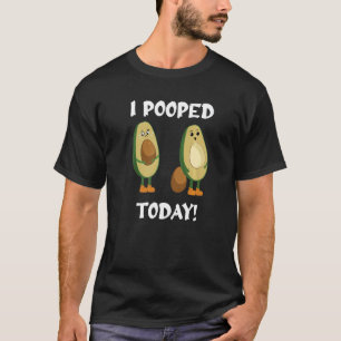 Proud Pooper  Poop Fart I Pooped Today T-Shirt