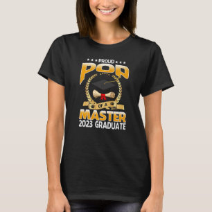 Proud Pop Of A Master 2023 Graduate Senior T-Shirt