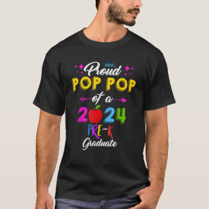 Proud Pop Pop of 2024 Preschool Graduate Pre K Fam T-Shirt