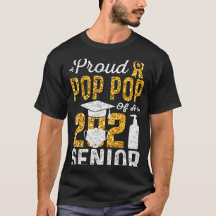 Proud Pop Pop of a 2021 Senior Face Mask Hand Sani T-Shirt