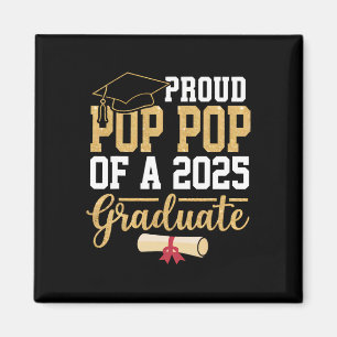 Proud Pop Pop Of A 2025 Graduate Senior Cl Of 2025 Magnet
